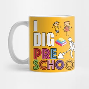 I Dig Preschool Mug